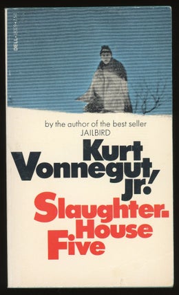 Item #310193 Slaughterhouse Five. Kurt Vonnegut Jr