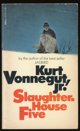 Item #310195 Slaughterhouse Five. Kurt Vonnegut Jr